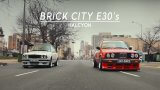 Brick City E30s